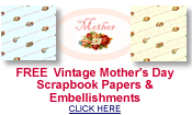 free Mother's Day scrapbook papers and embellishments
